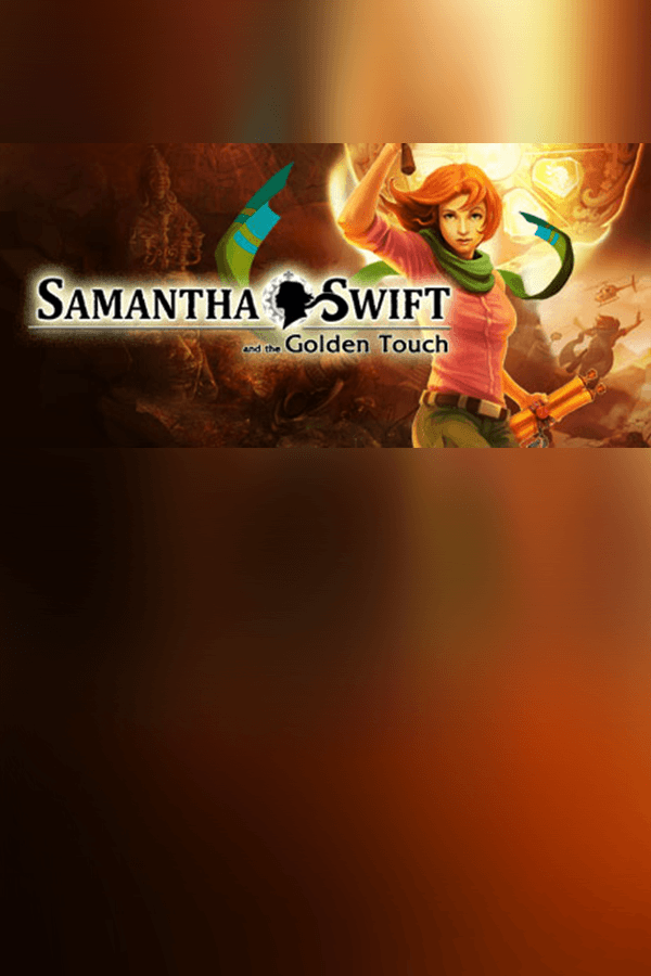 Samantha Swift and the Golden Touch