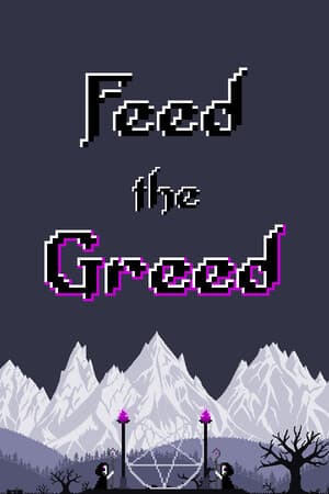 Feed the Greed
