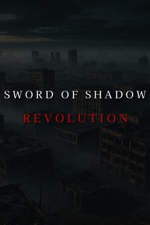 Sword of Shadow: Revolution