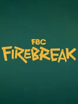 FBC: Firebreak