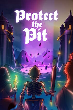 Protect the Pit