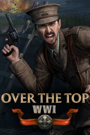 Over The Top: WWI