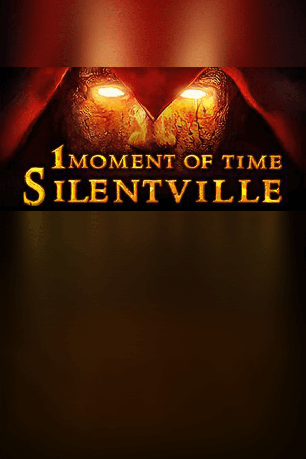 1 Moment Of Time: Silentville