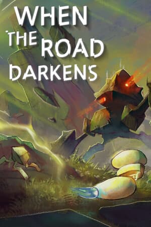 When The Road Darkens