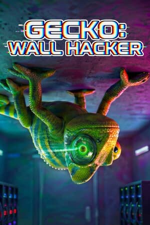 Gecko: Wall Hacker