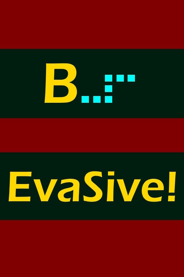 B..:EvaSive