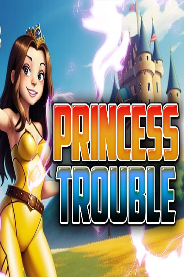 Princess Trouble