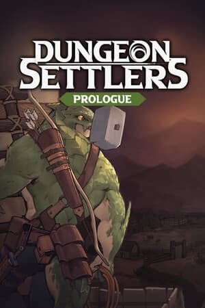 Dungeon Settlers: Prologue