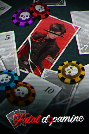 Fatal Dopamine/ 致命多巴胺