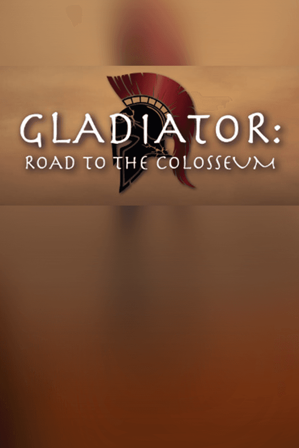 Gladiator: Road to the Colosseum