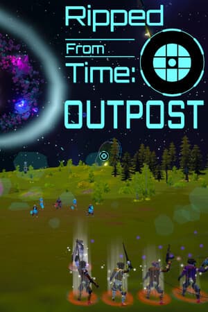 Ripped From Time: Outpost