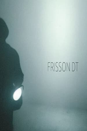 Frisson DT