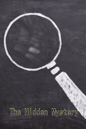 The Hidden Mystery
