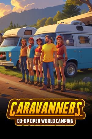 Caravanners: Co-op Open World Camping