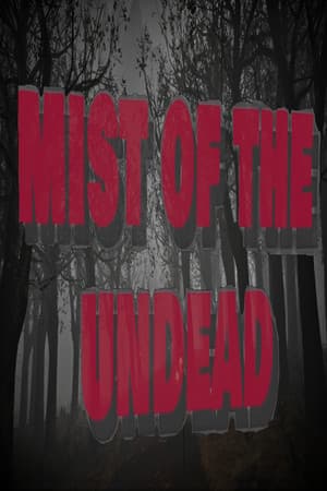 Mist of the Undead