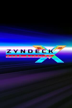 ZYNDECK VX: Card Battler
