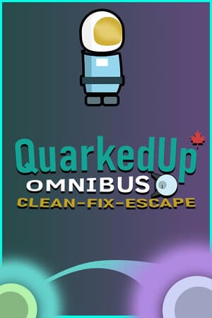 Quarked Up Omnibus: Clean - Fix - Escape