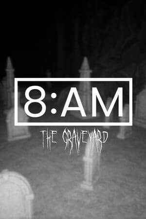 8AM: The Graveyard