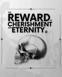 The Reward of Cherishment and Eternity