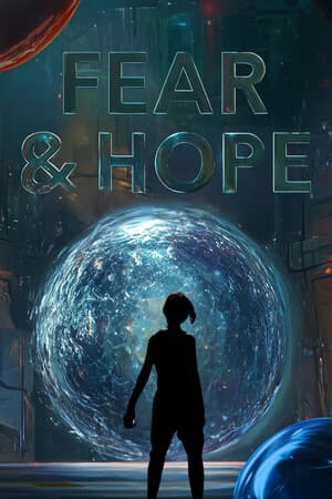 Fear & Hope