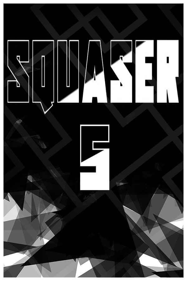 SQUASER 5
