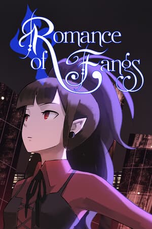 Romance of Fangs: Part 1