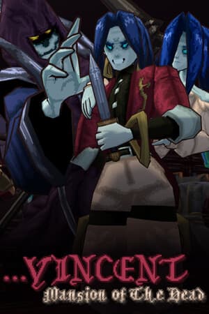 ...Vincent: Mansion of The Dead