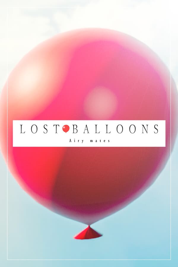 LOST BALLOONS: Airy mates