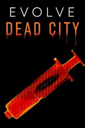 Evolve: Dead City