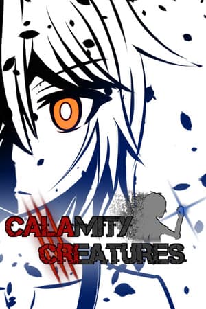 CALAMITY CREATURES