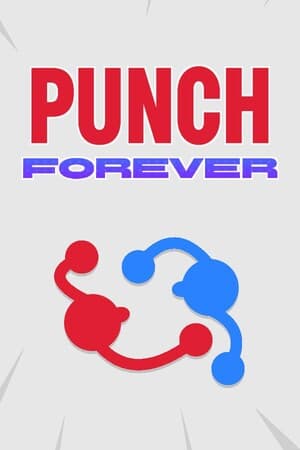 PUNCH FOREVER