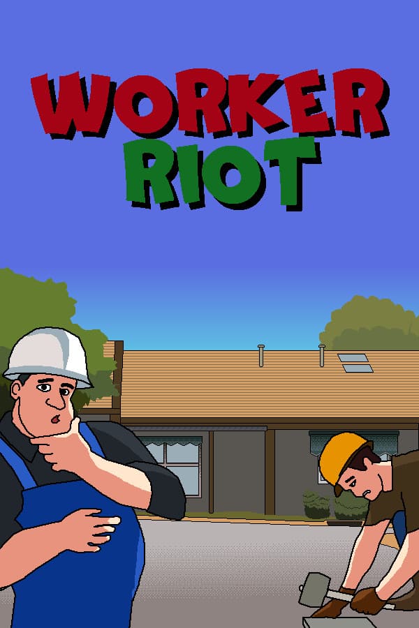 Worker Riot