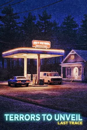 Terrors to Unveil - Last Trace