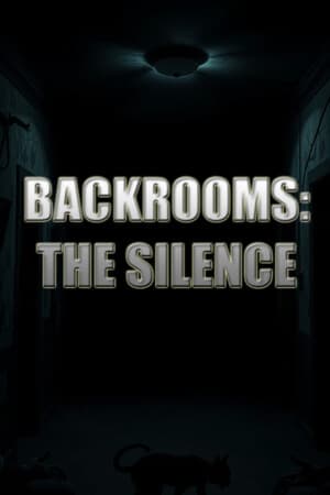 Backrooms: The Silence