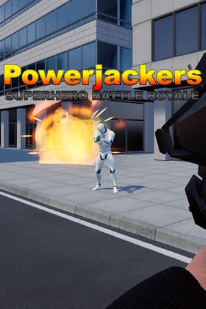 Powerjackers - VR Superhero Battle Royale