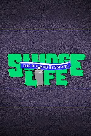 SLUDGE LIFE: The BIG MUD Sessions
