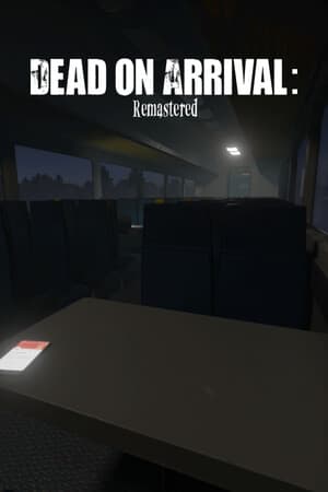 Dead on Arrival: Remastered