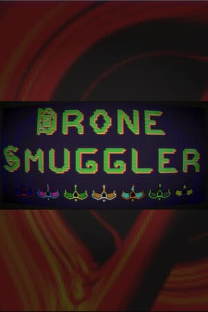DRONE SMUGGLER