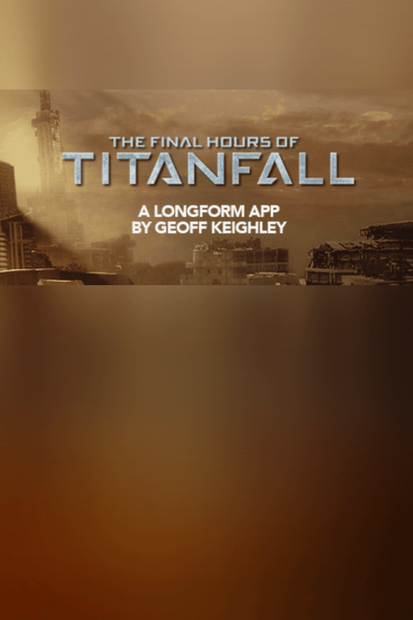 Titanfall - The Final Hours