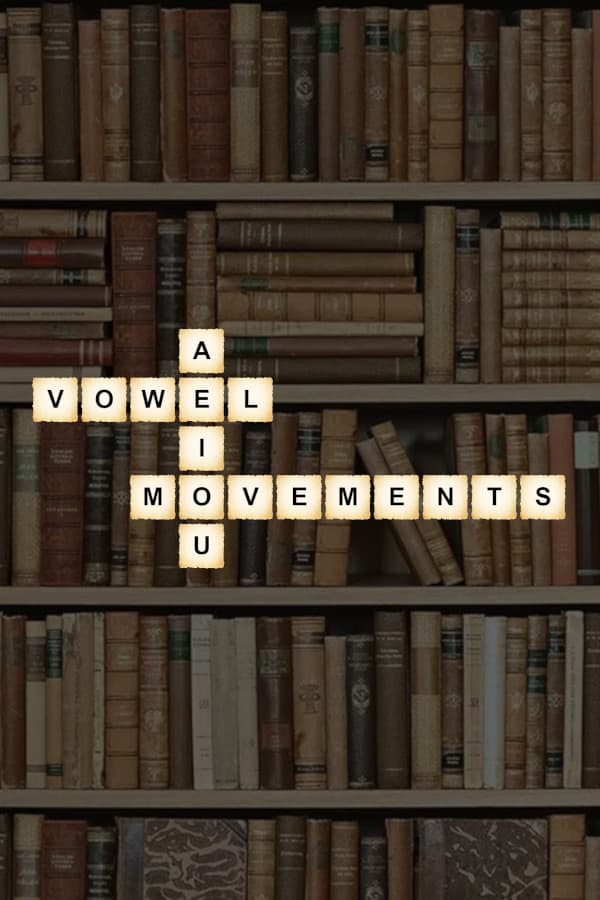 Vowel Movements