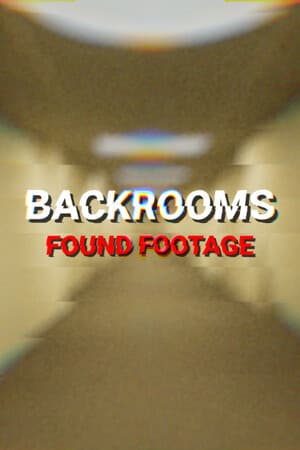 Backrooms: Found Footage