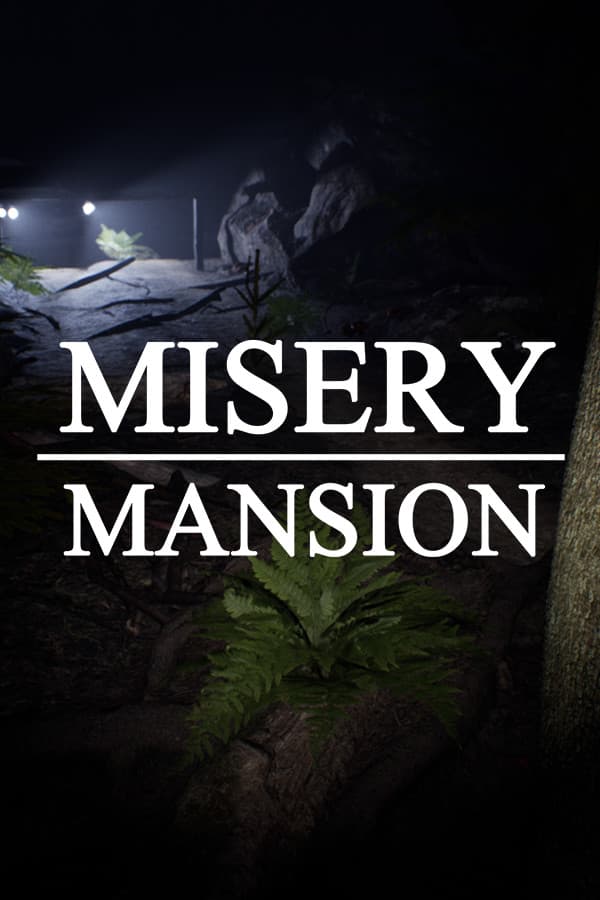 Misery Mansion