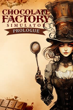 Chocolate Factory Simulator: Prologue