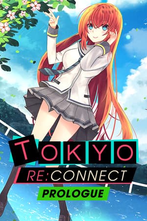 Tokyo Re:Connect Prologue