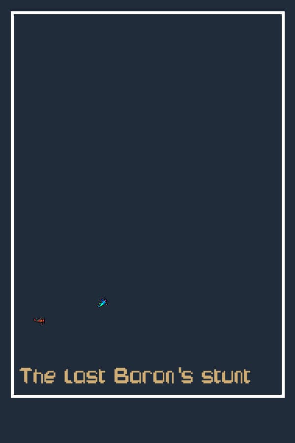 The last Baron's stunt