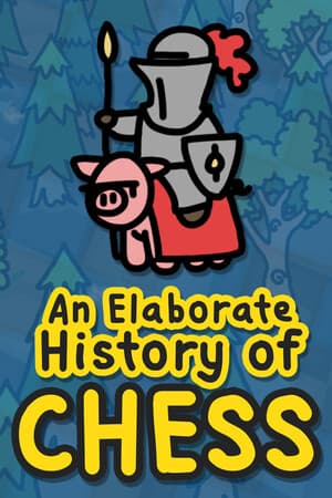An Elaborate History of Chess