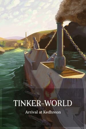 Tinker-World: Arrival at Kedhreon