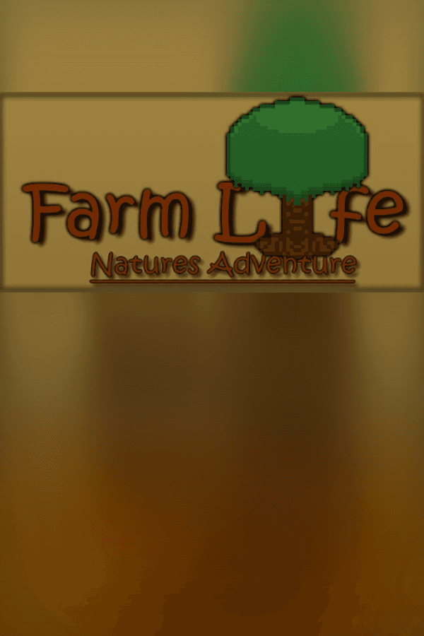 Farm Life: Natures Adventure