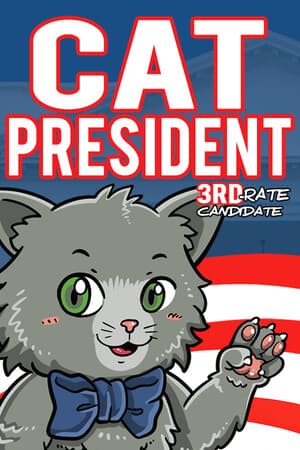 Cat President: 3rd-Rate Candidate