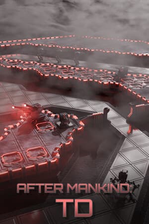 After Mankind: TD
